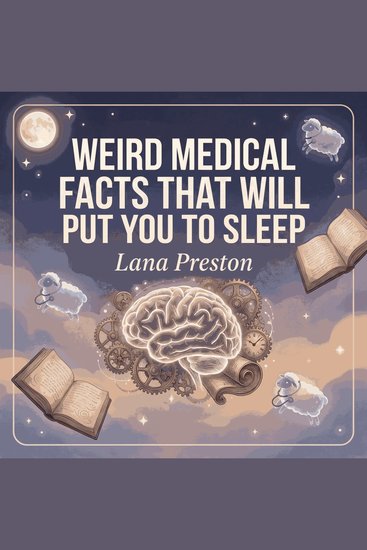 Weird Medical Facts That Will Put You To Sleep - cover