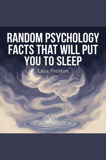 Random Psychology Facts That Will Put You To Sleep - cover