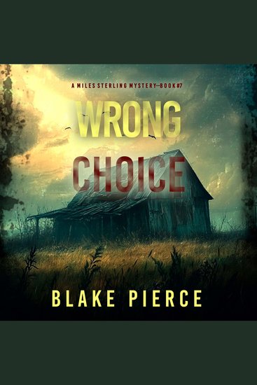 Wrong Choice (A Miles Sterling FBI Suspense Thriller—Book Seven) - cover