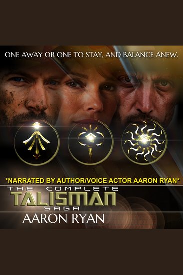 The Complete TALISMAN Saga - A Christian-friendly Epic Space Opera and Cosmic Saga of Vigilantes Superheroes Grief and the Price of Second Chances - cover