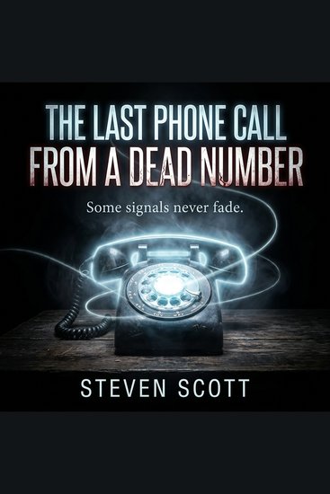 The Last Phone Call From a Dead Number - Some signals never fade - cover