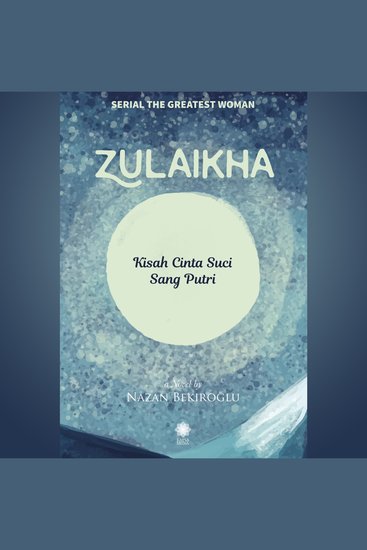Zulaikha: Kisah Cinta Suci Sang Putri - cover