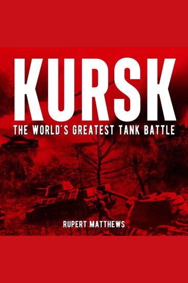 Kursk - The World's Greatest Tank Battle - cover