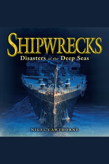 Shipwrecks - Disasters of the Deep Seas - cover