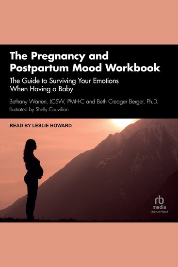 The Pregnancy and Postpartum Mood Workbook - The Guide to Surviving Your Emotions When Having a Baby - cover