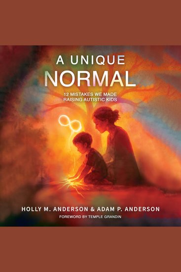 A Unique Normal - 12 Mistakes We Made Raising Autistic Kids - cover