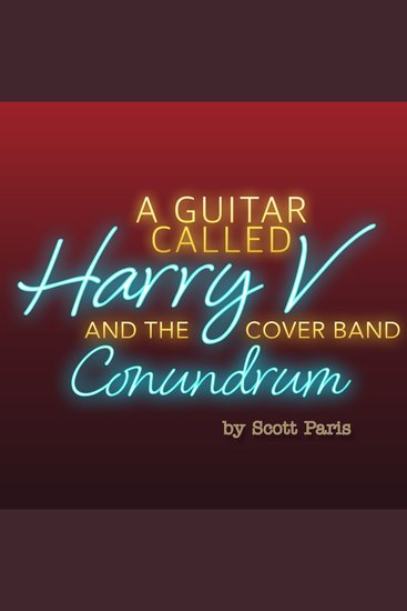 A Guitar Called Harry V And The Cover Band Conundrum - cover