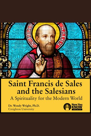 St Francis de Sales and the Salesians: Spirituality for the Modern World - cover