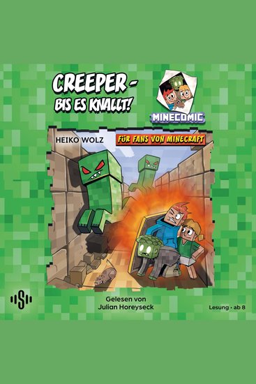 Creeper – bis es knallt! Für Fans von Minecraft - MINECOMIC 1 | Minecraft für Hörer*innen ab 8 Jahren - cover