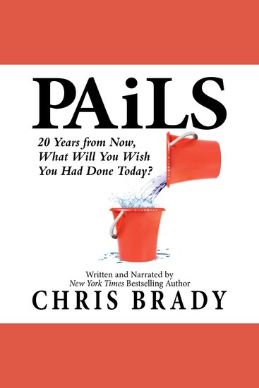 PAiLS - 20 Years from Now What Will You Wish You Had Done Today? - cover
