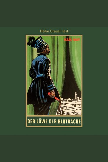 Der Löwe der Blutrache - Karl Mays Gesammelte Werke - Reiseerzählung Band 26 (Ungekürzt) - cover