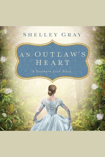 Outlaw's Heart An - A Southern Love Story - cover