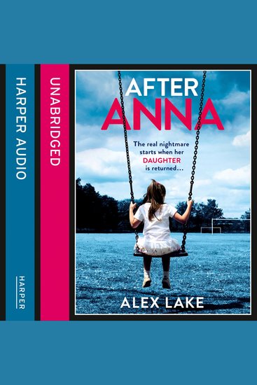 After Anna: The Top 10 Sunday Times best selling psychological crime thriller with a twist! - cover