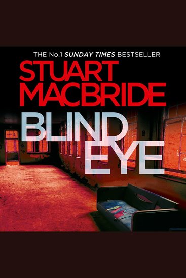 Blind Eye: The fifth Logan McRae thriller No1 in Sunday Times bestseller Scottish detective crime series (Logan McRae Book 5) - cover