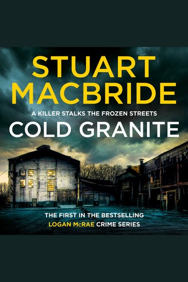 Cold Granite: The very first book in the gripping No1 bestselling scottish crime thriller detective series! (Logan McRae Book 1) - cover