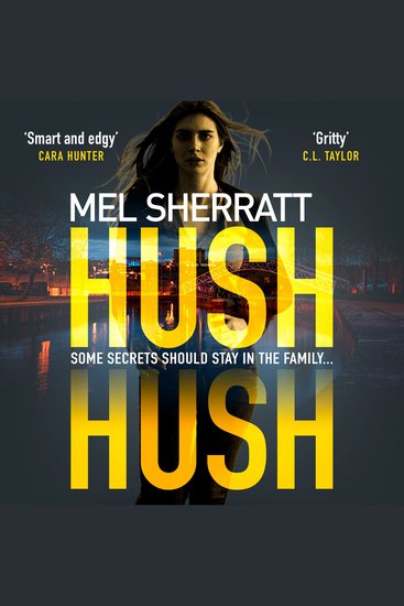 Hush Hush: From the million-copy bestseller comes her most gripping crime thriller yet (DS Grace Allendale Book 1) - cover