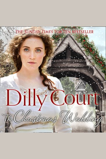 Christmas Wedding The: The first book in the heartwarming romance saga from the Sunday Times bestselling author of The Village Scandal (The Village Secrets Book 1) - cover