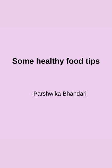 Some healthy food tips - some healthy food hacks & recipes - cover