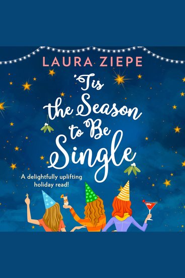 ‘Tis the Season to be Single: A feel-good festive romantic comedy that will make you laugh-out-loud! - cover