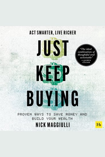 Just Keep Buying - Proven ways to save money and build your wealth - cover