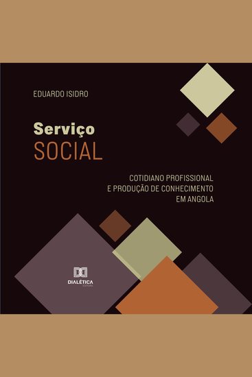Serviço Social - Cotidiano Profissional e Produção de Conhecimento em Angola - cover