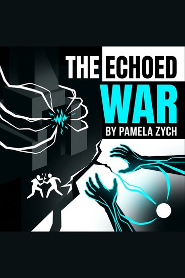 The Echoed War - Sci-Fi Action Adventure: Echo Powers Rogue Agents and a Fight for Survival Against Hegemony Resonance and a Sister's Vengeance - cover
