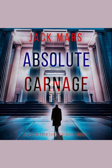 Absolute Carnage (A Jake Mercer Political Thriller—Book Twenty) - cover