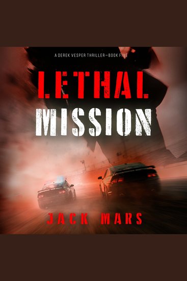 Lethal Mission (A Derek Vesper Action Thriller—Book 5) - cover