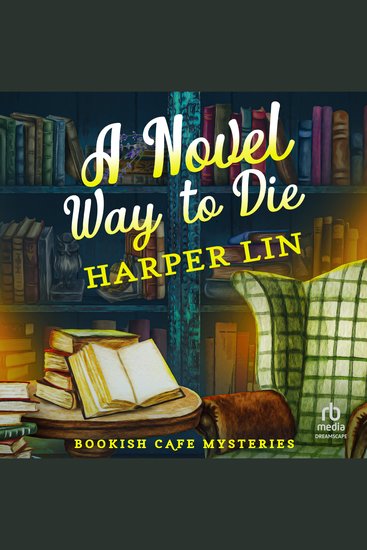 A Novel Way to Die - A Bookish Cafe Mystery - cover