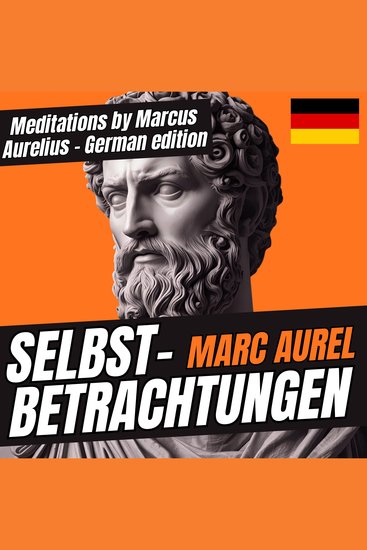 Selbstbetrachtungen - Meditations by Marcus Aurelius - German Edition - cover