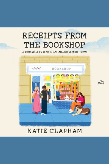 Receipts from the Bookshop - A Bookseller's Year in an English Seaside Town - cover