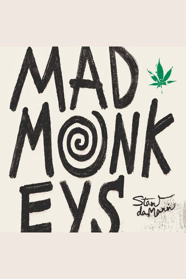 Mad Monkeys - Memoirs of a Stoner - cover