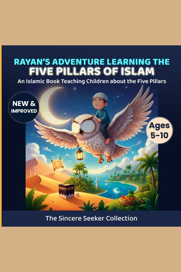 Rayan's Adventure Learning the Five Pillars of Islam - An Islamic Book Teaching Children about the Five Pillars of Islam - cover