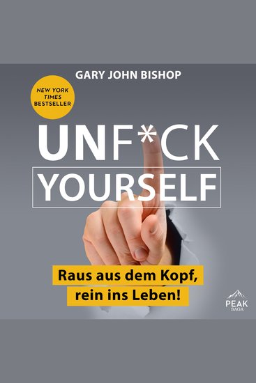 Unf*ck Yourself Raus aus dem Kopf rein ins Leben! - cover