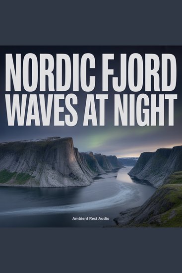 Nordic Fjord Waves at Night - Deep Water Against Granite Cliffs Under Northern Sky - cover