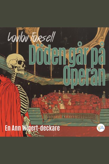Döden går på Operan - En Ann Wigert-deckare - cover