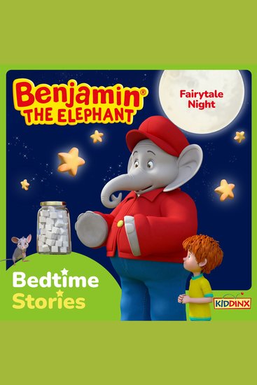 Benjamin the Elephant Bedtime Stories for Kids Fairytale Night - cover