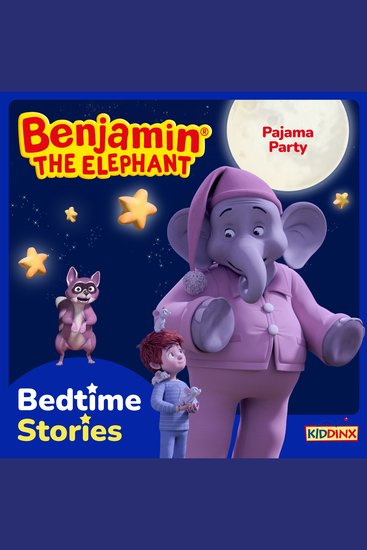 Benjamin the Elephant Bedtime Stories for Kids Pajama Party - cover