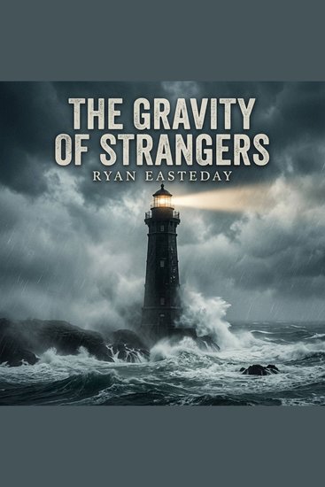 The Gravity of Strangers - A sweeping maritime mystery where the maps are drawn in lies and the only guiding light hides a deadly truth - cover