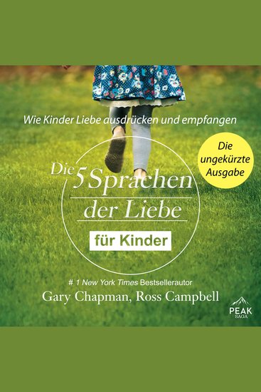 Die fünf Sprachen der Liebe für Kinder Wie Kinder Liebe ausdrücken und empfangen - cover