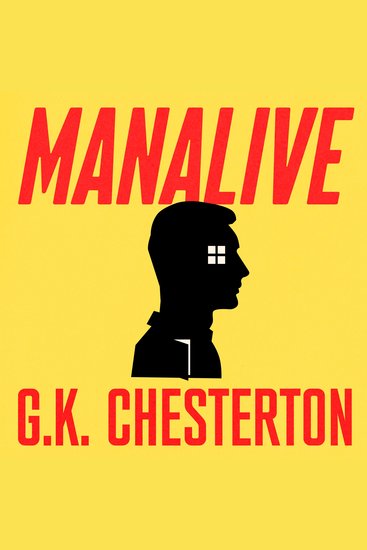 Manalive - A Novel - cover