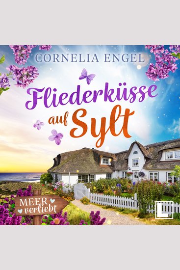 Fliederküsse auf Sylt - Meerverliebt Band 8 (ungekürzt) - cover