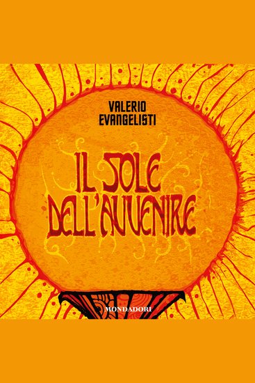 Il Sole dell'Avvenire vol 1 - Vivere lavorando o morire combattendo - cover