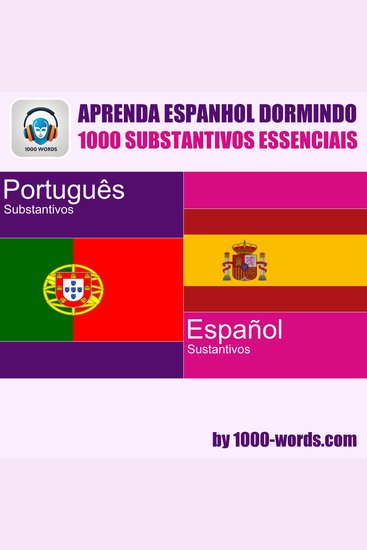 Aprenda espanhol dormindo – 1000 substantivos essenciais - 1000 substantivos essenciais - cover
