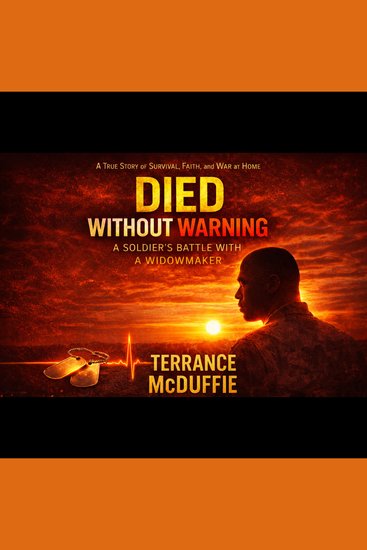 Died without Warning - A Soldier's Battle With A Widowmaker - cover