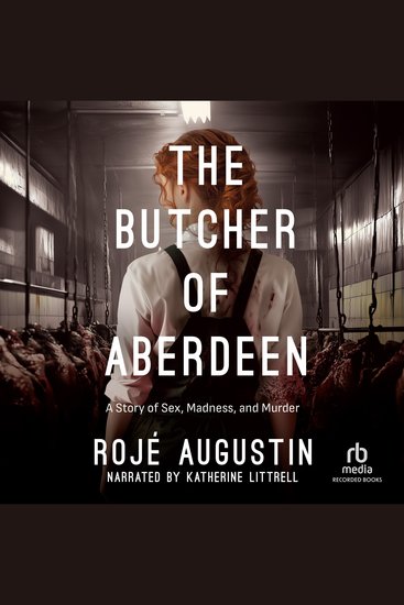 The Butcher of Aberdeen - A Story of Sex Madness and Murder - cover