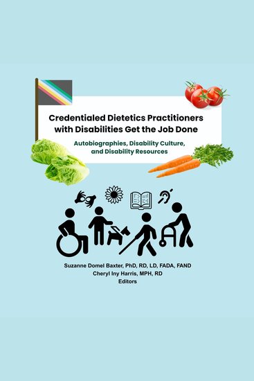 Credentialed Dietetics Practitioners with Disabilities Get the Job Done - cover