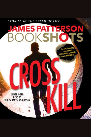 Cross Kill - An Alex Cross Story - cover