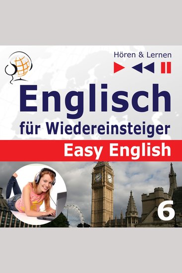 Englisch für Wiedereinsteiger – Easy English: Teil 6 Auf Reisen (5 Konversationsthemen auf dem Niveau von A2 bis B2 – Hören & Lernen) - cover