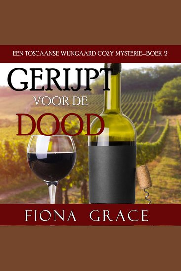 Gerijpt voor de Dood (Een Toscaanse Wijngaard Cozy Mysterie—Boek 2) - Digitaal voorgelezen door een electronisch gegenereerde stem - cover